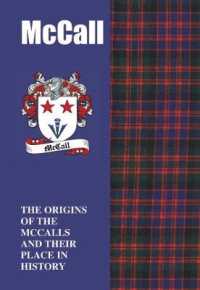 McCall : The Origins of the ﻿McCalls and Their Place in History