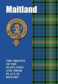 Maitland : The Origins of the Maitlands and Their Place in History