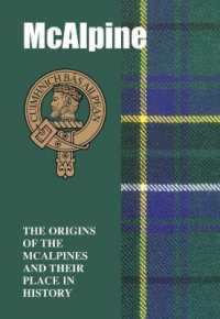 McAlpine : The Origins of the ﻿McAlpines and Their Place in History
