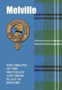 Melville : The Origins of the﻿ Melvilles and Their Place in History