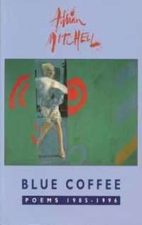 Blue Coffee : Poems, 1985-1996