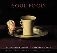 Soul Food : Nourishing Poems for Starved Minds