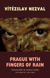 Prague with Fingers of Rain : Selected Poems