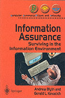 Information Assurance : Surviving in the Information Environment (Computer Communications and Networks) （2001. XIII, 337 p. 23,5 cm）