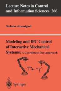Modeling and Ipc Control of Interactive Mechanical Systems- a Coordinate - Free Approach (Lecture Notes in Control and Information Sciences)
