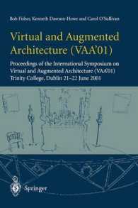 Virtual and Augmented Architecture (Vaa'01) : Proceedings of the International Symposium on Virtual and Augmented Architecture (Vaa'01), Trinity Colle