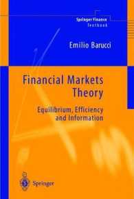 金融市場理論：均衡、効率性と情報<br>Financial Markets Theory : Equilibrium, Efficiency and Information (Springer Finance) （2003. XII, 467 p. w. 14. ill.）