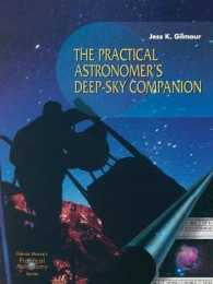 The Practical Astronomer's Deep-sky Companion (Patrick Moore's Practical Astronomy Series) （2002. 160 p. w. 817 figs. (384 in color). 23,5 cm）