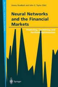 Neural Networks and the Financial Markets : Predicting, Combining and Portfolio Optimisation (Perspectives in Neural Computing) （2002. XIII, 273 p. w. graphs. 24 cm）