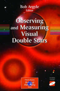 Observing and Measuring Visual Double Stars (Patrick Moore's Practical Astronomy Series) （2003. 335 p.）