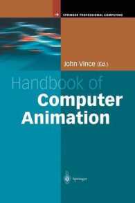 Handbook of Computer Animation (Springer Professional Computing) （2003. X, 244 p. w. numerous figs., col. plates. 24 cm）