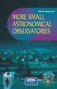 More Small Astronomical Observatories, w. CD-ROM (Practical Astronomy) （2002. VIII, 241 p. w. 203 figs. 23,5 cm）