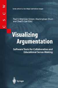 Visualizing Argumentation : Software Tools for Collaborative and Educational Sense-Making (Computer Supported Cooperative Work (CSCW)) （2003. 240 p. w. 64 figs.）