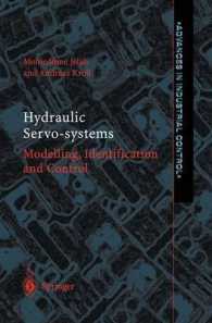 Hydraulic Servo-systems : Modelling, Identification and Control (Advances in Industrial Control)