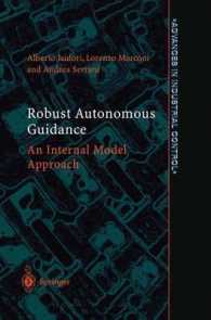 Robust Autonomous Guidance : An Internal Model Approach (Advances in Industrial Control)