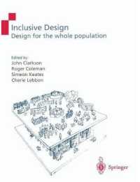 Inclusive Design : Design for the whole population （2003. XVI, 607 p.）