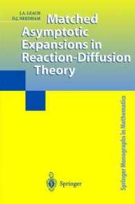 Matched Asymptotic Expansions in Reaction-Diffusion Theory (Springer Monographs in Mathematics) （2004. 305 p. w. 52 figs.）