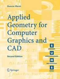 ＣＧ・ＣＡＤのための応用幾何学（第２版）<br>Applied Geometry for Computer Graphics and CAD (Springer Undergraduate Mathematics Series (SUMS)) （New ed. 2004. XII, 288 p. w. 95 figs. 23,5 cm）