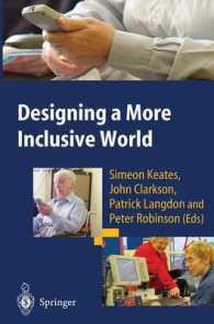 Designing a More Inclusive World （2004. 290 p. w. 84 ill.）