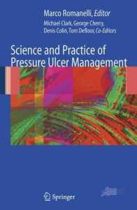 Science and Practice of Pressure Ulcer Management （2006. 224 p. w. 52 ill.）