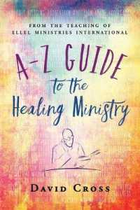 A-Z Guide to the Healing Ministry