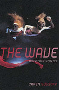 Wave and Other Stores : And Other Stories