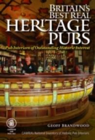 Britain's Best Real Heritage Pubs : Pub Interiors of Outstanding Historic Interest -- Paperback / softback （2 Revised）