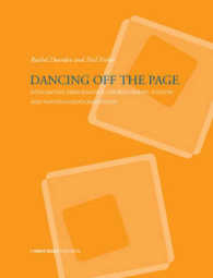 Dancing Off the Page : Integrating Performance, Choreography Analysis and Notation/documentation -- Paperback （illustrate）
