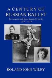 ロシア・バレエの世紀<br>A Century of Russian Ballet : Documents and Eyewitness Acoounts, 1810-1910 （Reprint）