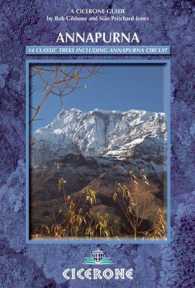 Annapurna : 14 Classic Treks Including the Annapurna Circuit