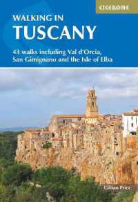 Walking in Tuscany : 43 walks including Val d'Orcia, San Gimignano and the Isle of Elba （4TH）