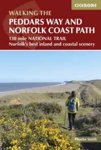 The Peddars Way and Norfolk Coast Path : 130 mile national trail - Norfolk's best inland and coastal scenery （2ND）