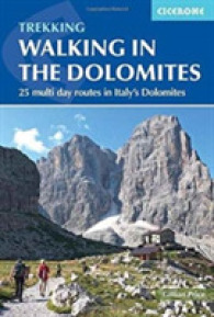 Walking in the Dolomites : 25 multi-day routes in Italy's Dolomites （3RD）