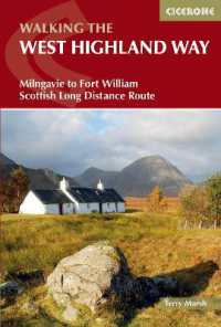 The West Highland Way : Milngavie to Fort William Scottish Long Distance Route （4TH）
