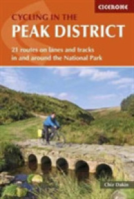 Cycling in the Peak District : 21 routes on lanes and tracks in and around the National Park （2ND）
