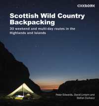 Scottish Wild Country Backpacking : 30 weekend and multi-day routes in the Highlands and Islands
