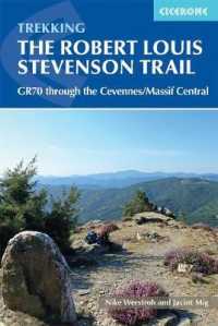 Trekking the Robert Louis Stevenson Trail : The GR70 through the Cevennes/Massif Central （3RD）