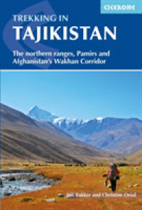 Trekking in Tajikistan : The northern ranges, Pamirs and Afghanistan's Wakhan Corridor