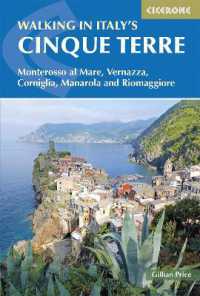 Walking in Italy's Cinque Terre : Monterosso al Mare, Vernazza, Corniglia, Manarola and Riomaggiore