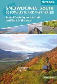 Snowdonia: 30 Low-level and Easy Walks - South : From Ffestiniog to the Dyfi, and Bala to the coast