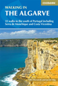 Walking in the Algarve : 33 walks in the south of Portugal including Serra de Monchique and Costa Vicenti -- Paperback / softback （2 Revised）