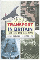 Transport in Britain : From Canal Lock to Gridlock