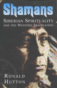 Shamans : Siberian Spirituality and the Western Imagination -- hardback