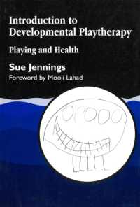 Introduction to Developmental Playtherapy : Playing and Health