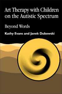 Art Therapy with Children on the Autistic Spectrum : Beyond Words (Arts Therapies)