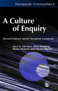 A Culture of Enquiry : Research Evidence and the Therapeutic Community (Community, Culture and Change)