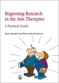 Beginning Research in the Arts Therapies : A Practical Guide