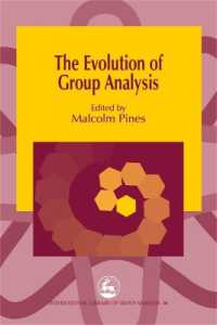 The Evolution of Group Analysis (International Library of Group Analysis)