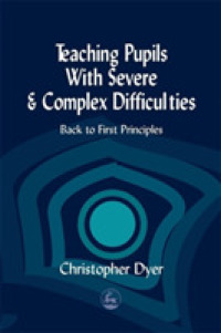重度学習障害児の教育<br>Teaching Pupils with Severe and Complex Difficulties : Back to 1st Principles