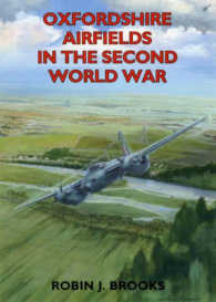 Oxfordshire Airfields in the Second World War (British Airfields of World War II)